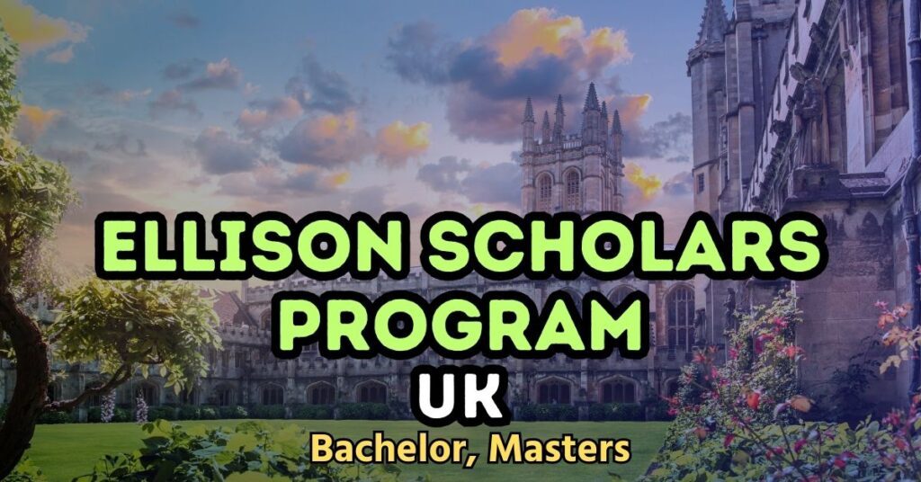 Ellison Scholars Program 2025 is a prestigious opportunity for outstanding international students to pursue undergraduate or postgraduate studies at top UK universities. This fully funded scholarship aims to nurture future leaders by providing financial support and mentorship.