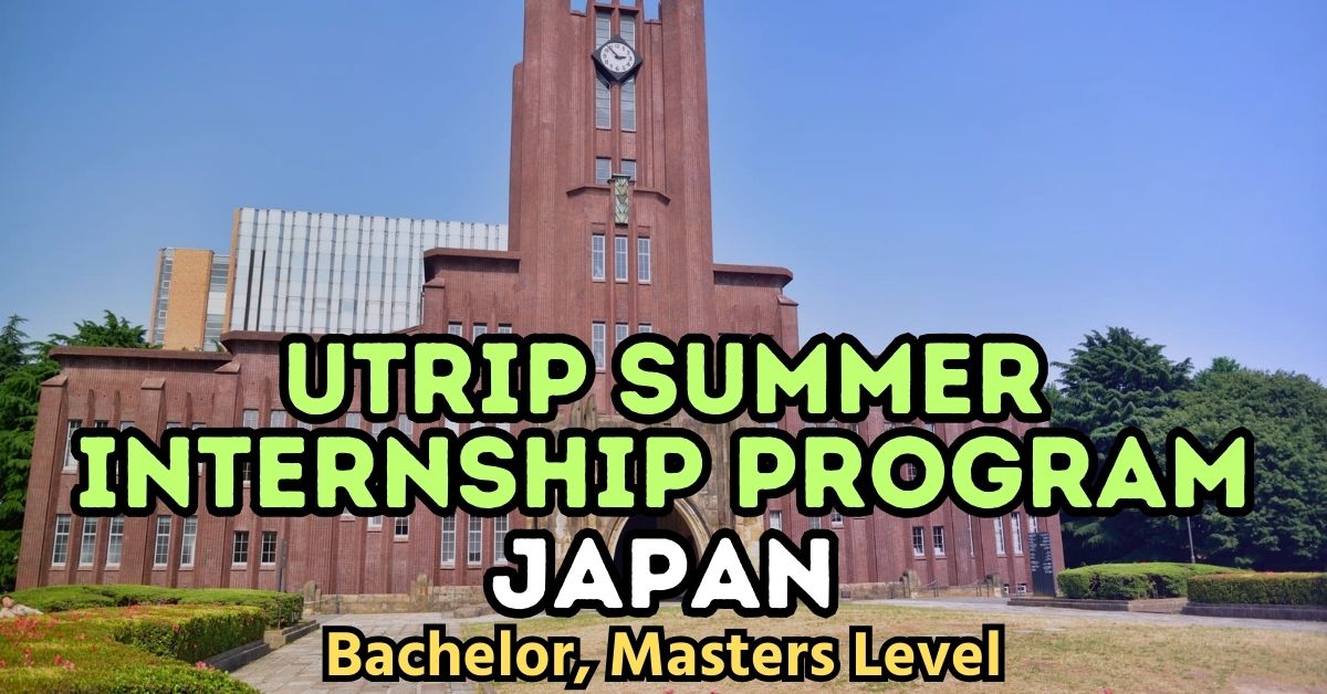 UTRIP Summer Internship Program 2025 in Japan Scholarships Future