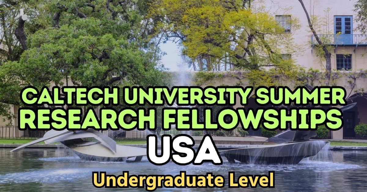 CALTECH University Summer Research Fellowships (SURF) 2025 USA