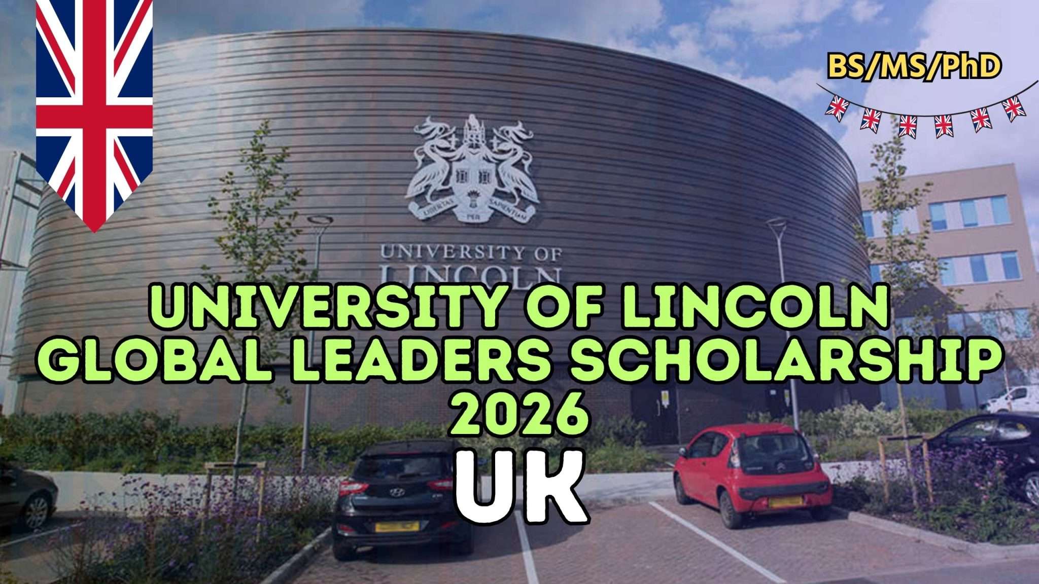 University of Lincoln Global Leaders Scholarship 2026 in UK ...